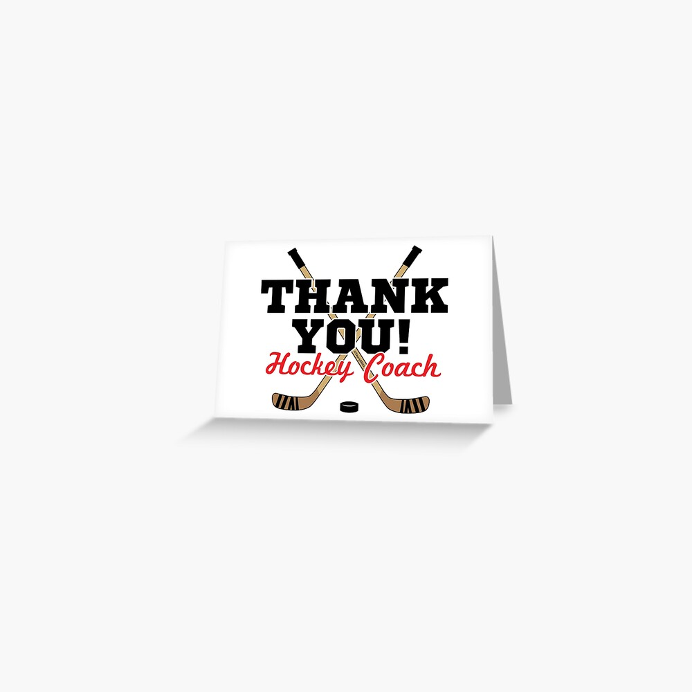 "Thank You Hockey Coach Card" Greeting Card by SaucyMitts Redbubble