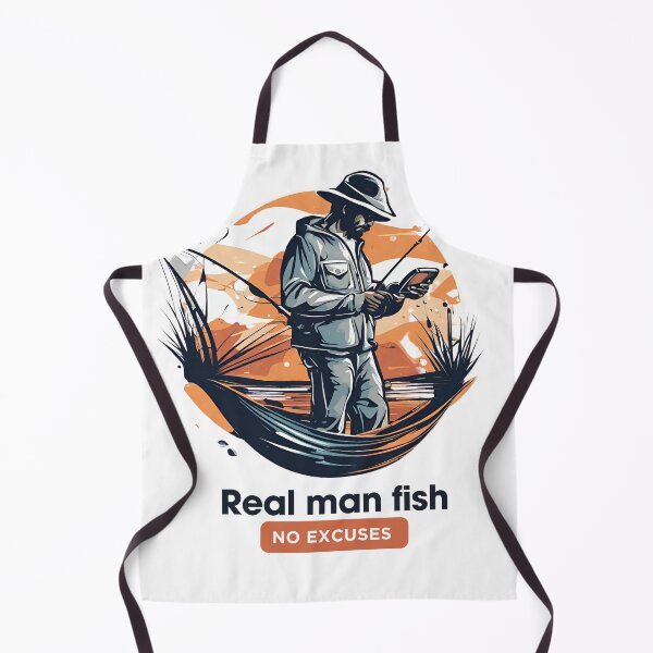 Item preview, Real man fish no excuses Fisherman Gift designed and sold by CyberArtistOne.