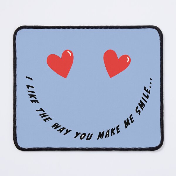 Item preview, I Like the Way You Make Me Smile designed and sold by 3po3.