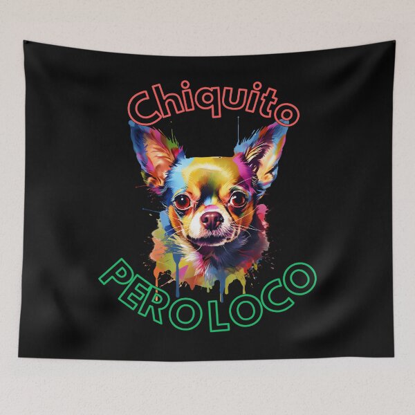 Item preview, Chiquito Pero Loco Chihuahua designed and sold by BAZART-CREATION.