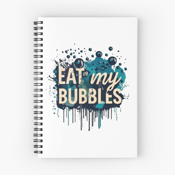 Item preview, Eat My Bubbles Funny Quote designed and sold by Osa-Store.