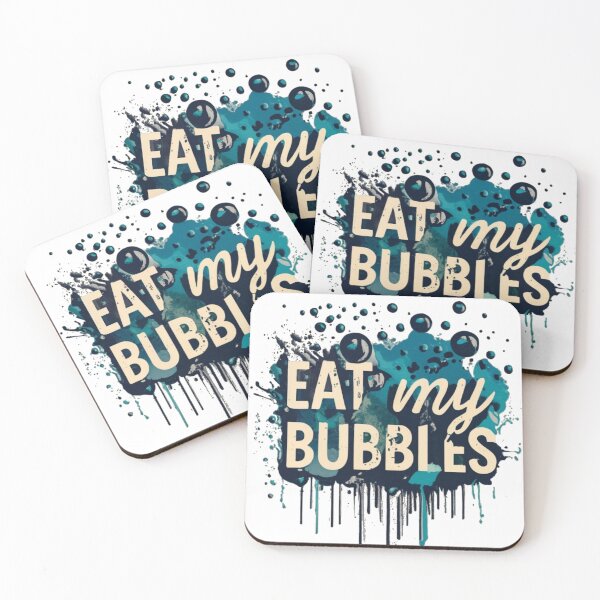 Item preview, Eat My Bubbles Funny Quote designed and sold by Osa-Store.