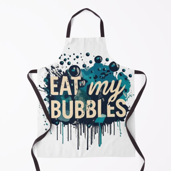 Item preview, Eat My Bubbles Funny Quote designed and sold by Osa-Store.