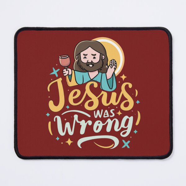 Item preview, Jesus was wrong funny quote designed and sold by Superdealkoeln.
