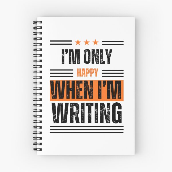 Item preview, "I'm Only Happy When I'm Writing" Quote II designed and sold by MusesWhispers.