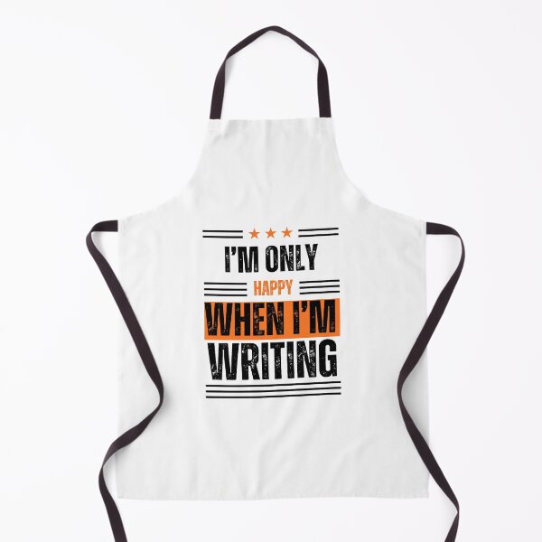 Item preview, "I'm Only Happy When I'm Writing" Quote II designed and sold by MusesWhispers.