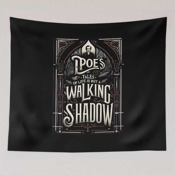 Item preview, Poe's Tales Of Life Is But A Walking Shadow designed and sold by BeautBoldBasic.
