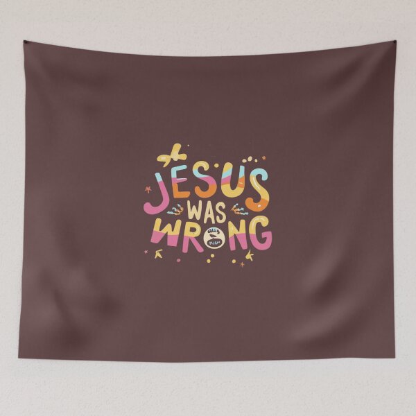 Item preview, Jesus was wrong funny quote designed and sold by Superdealkoeln.