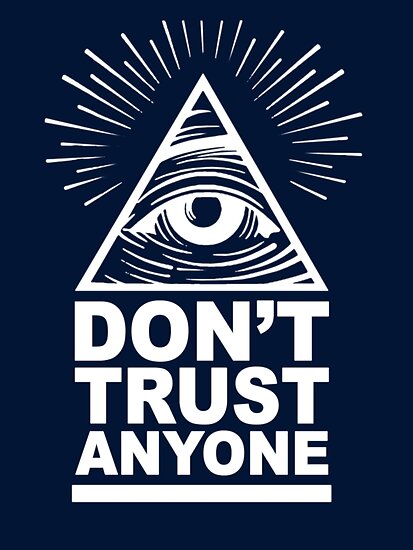 Dont Trust Anyone Poster By Esotericexposal Redbubble 7320