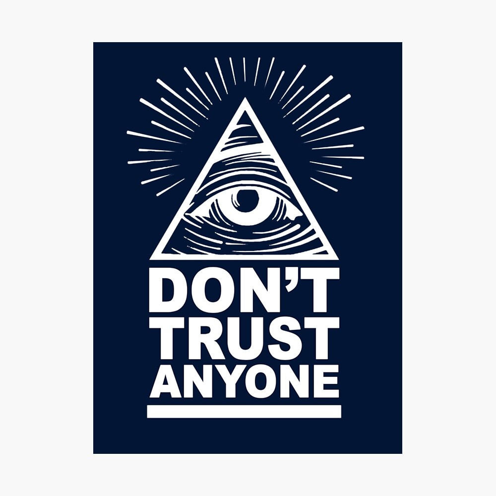 Don't Trust Anyone