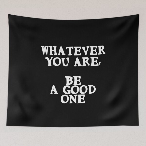 Item preview, Whatever you are, be a good one Motivational Positive Quote designed and sold by Gevover.