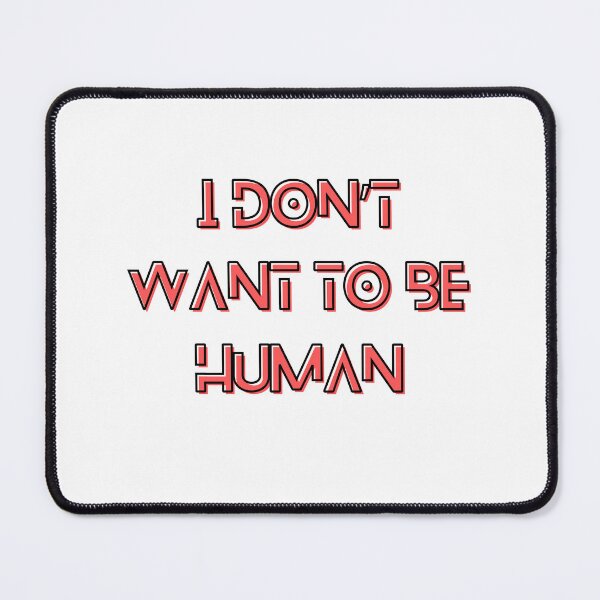 Item preview, The Murderbot Diaries Quote - SecUnit (Murderbot) - Human (white) designed and sold by Caro C. Smith.