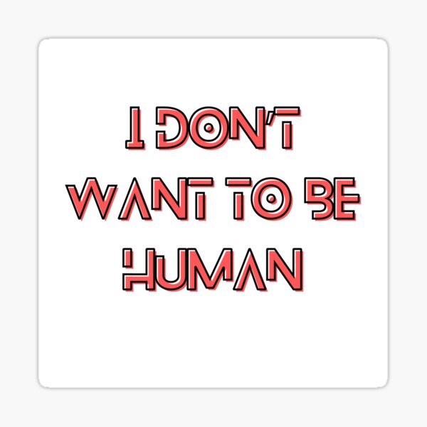 Item preview, The Murderbot Diaries Quote - SecUnit (Murderbot) - Human (white) designed and sold by Caro C. Smith.