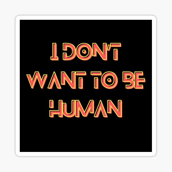 Item preview, The Murderbot Diaries Quote - SecUnit (Murderbot) - Human (black) designed and sold by Caro C. Smith.