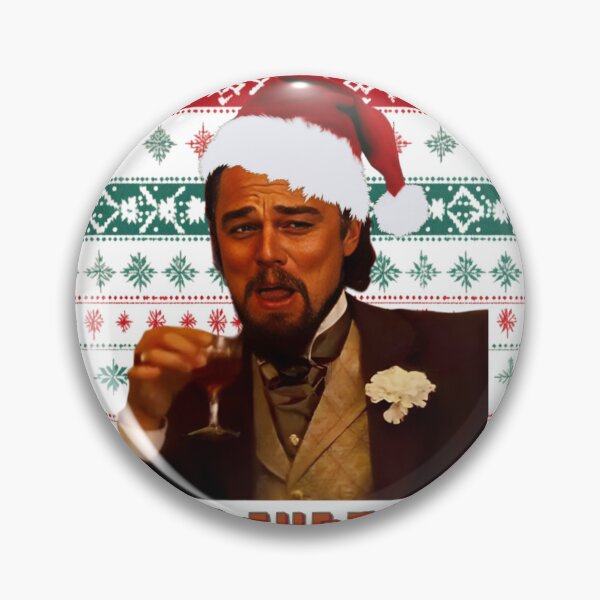Item preview, Christmas Leonardo DiCaprio Laughing Meme - Django Unchained Meme designed and sold by Artsy Owl.