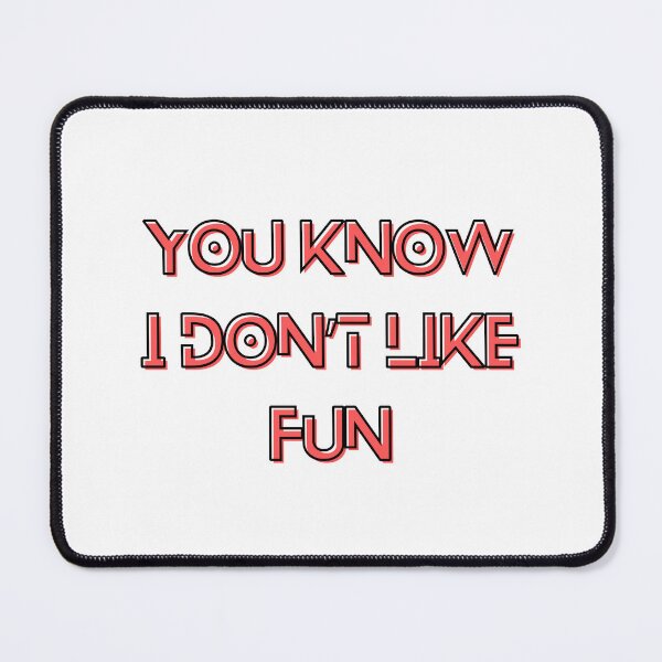 Item preview, The Murderbot Diaries Quote - SecUnit (Murderbot) - Fun (white) designed and sold by Caro C. Smith.