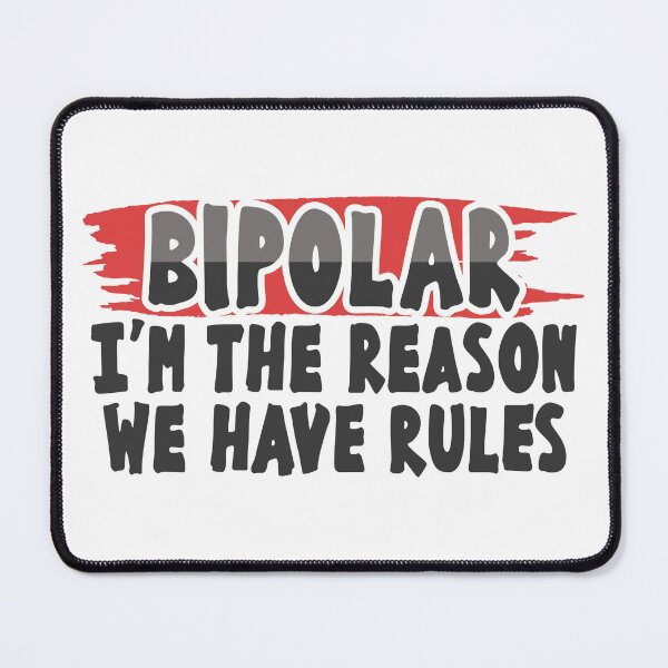Item preview, Bipolar Humor designed and sold by GuigShop.
