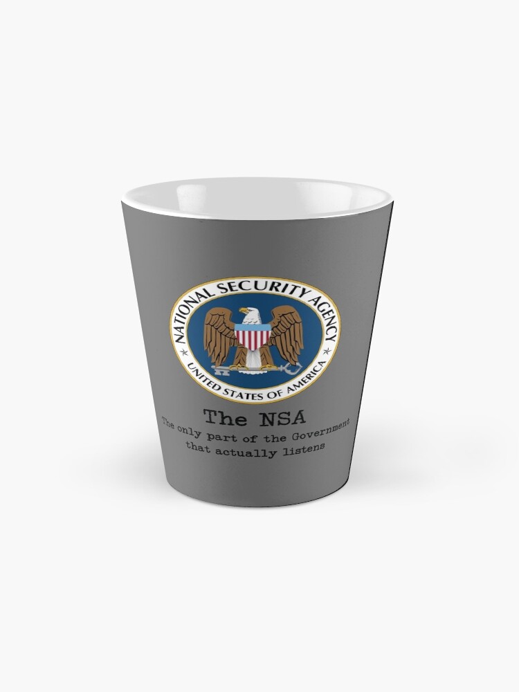"The NSA (The Only Part of the Government That Actually Listens)" Mug by EsotericExposal Redbubble