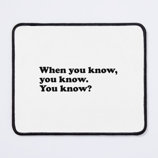 Item preview, When You Know, You Know designed and sold by Ride85.