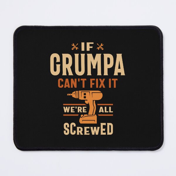 Item preview, If Grumpa Cant Fix It Funny Handyman Grandpa designed and sold by cidolopez.