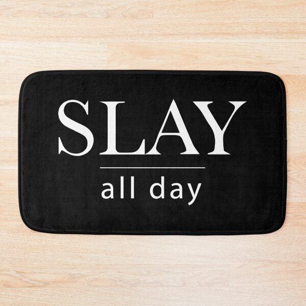 Item preview, Slay All Day  designed and sold by Islanr.