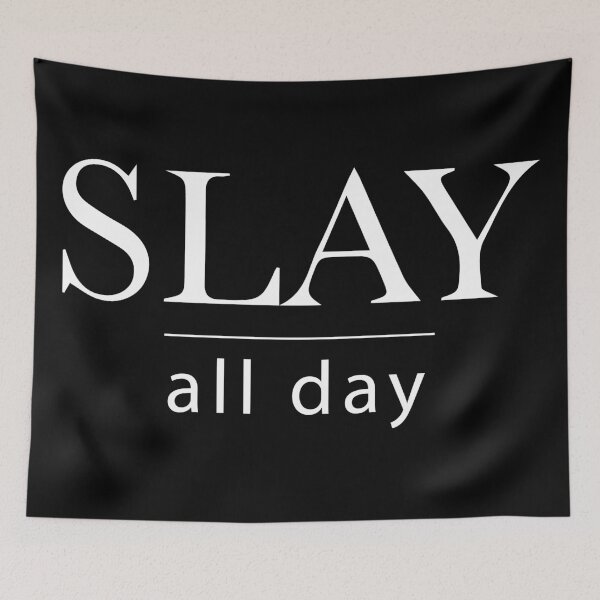 Item preview, Slay All Day  designed and sold by Islanr.