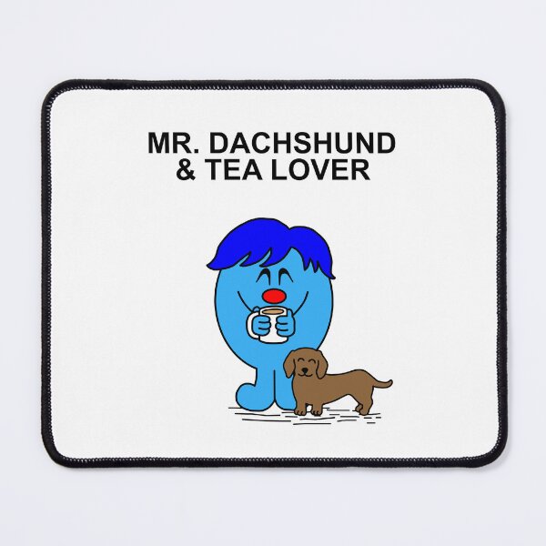 Item preview, Mr. Dachshund and Tea Lover designed and sold by Scat the cat.