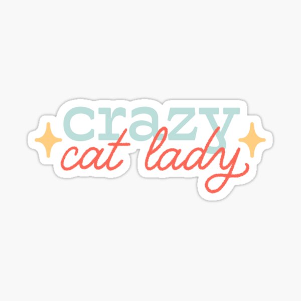 Item preview, Crazy Cat Lady Sticker designed and sold by morgaaaanm.