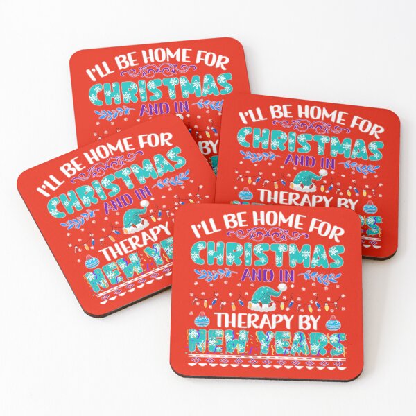Item preview, I'll Be Home For Christmas And In Therapy By New Years designed and sold by Lovemountain.