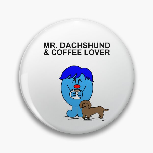Item preview, Mr. Dachshund and Coffee Lover designed and sold by Scat the cat.