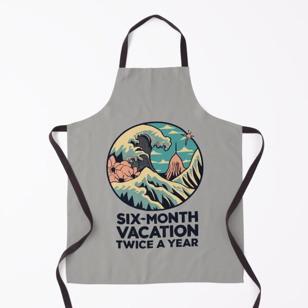 Item preview, Six Month Vacation, Twice a Year Twice-Yrly Vacay: I Need a 6-Mo Break! designed and sold by VoyteksDesigns.