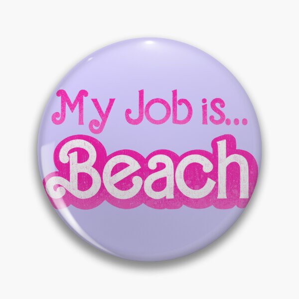 Item preview, My job is… beach designed and sold by Ohmera.