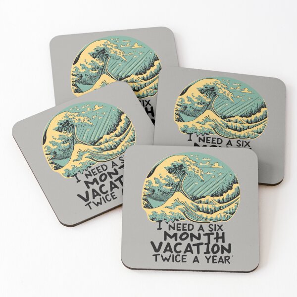 Item preview, I Need a Six Month Vacation, Twice a Year Twice-Yrly Vacay: I Need a 6-Mo Break! designed and sold by VoyteksDesigns.