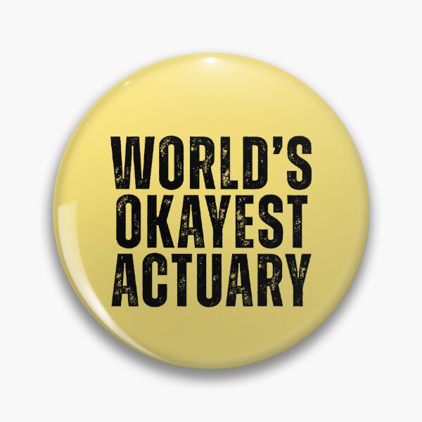 Item preview, Worlds Okayest Actuary designed and sold by kamrankhan.