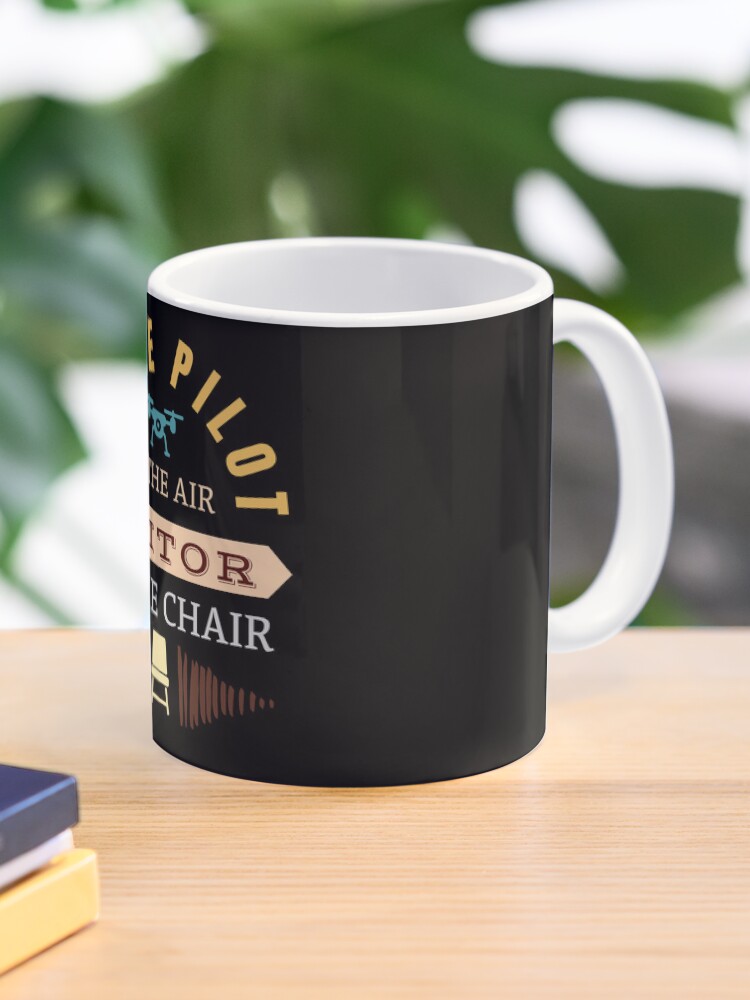 Thumbnail 1 of 6, Coffee Mug, Drone Pilot In The Air, Editor In The Chair designed and sold by Teesamust.