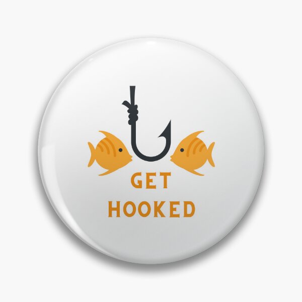 Item preview, Get hooked, fish, fishing designed and sold by InkGlow.