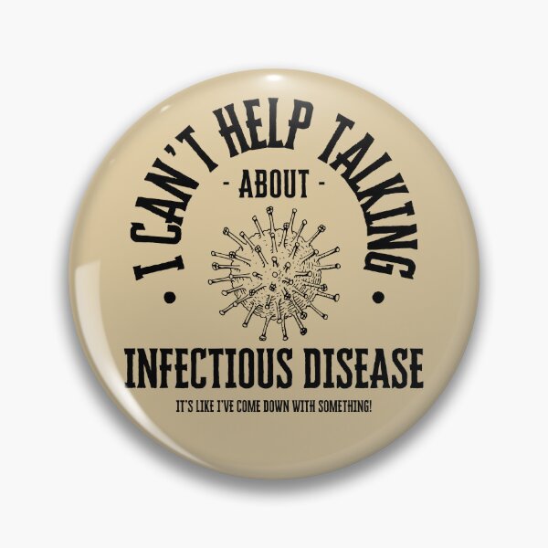 Item preview, I Can't Help Talking About Infectious Disease Funny Gift designed and sold by Flower-Thoughts.
