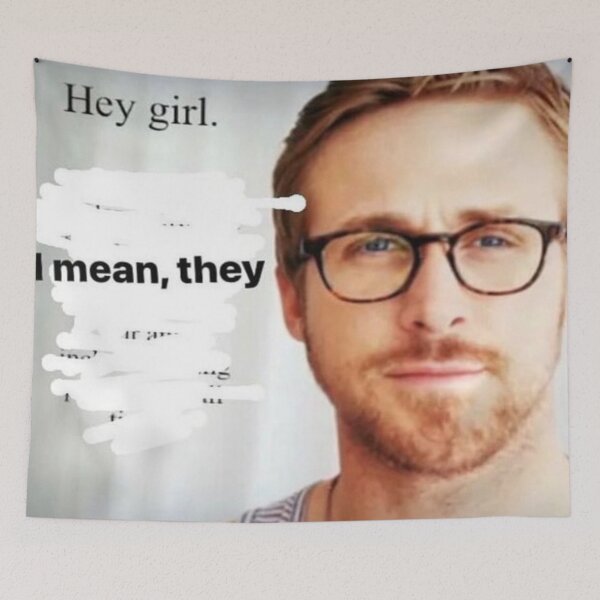 Item preview, Ryan gosling hey girl i mean they  designed and sold by staticc.