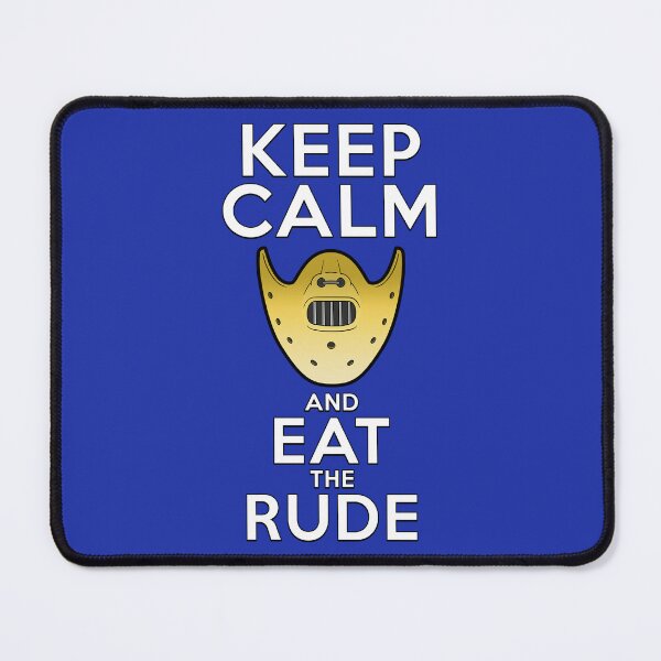 Item preview, KEEP CALM AND EAT THE RUDE designed and sold by mrdelman.