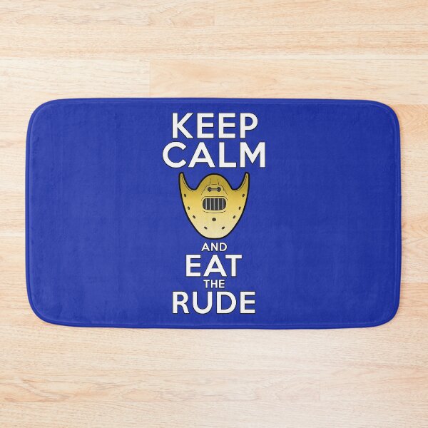 Item preview, KEEP CALM AND EAT THE RUDE designed and sold by mrdelman.