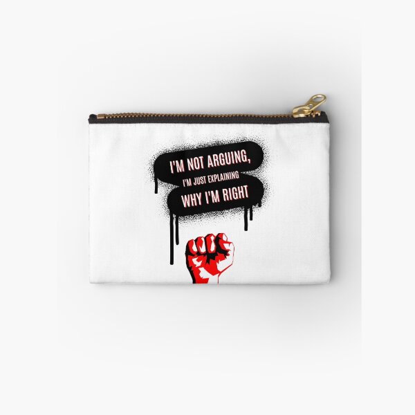 Item preview, Print: "I'm not arguing, I'm just explaining why I'm right" | designed and sold by GiveMeMood.