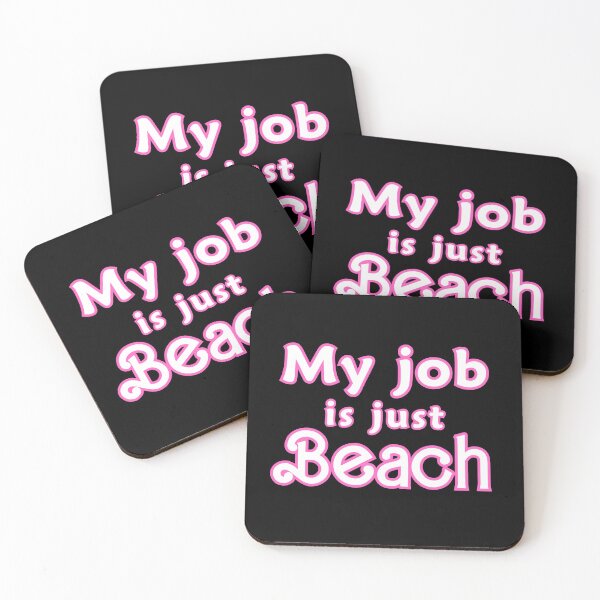 Item preview, My job is just beach designed and sold by FatBirdie.