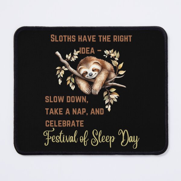 Item preview, Cute Sloth Celebrating Festival of Sleep Day January 3rd 2024 designed and sold by MimsTees.