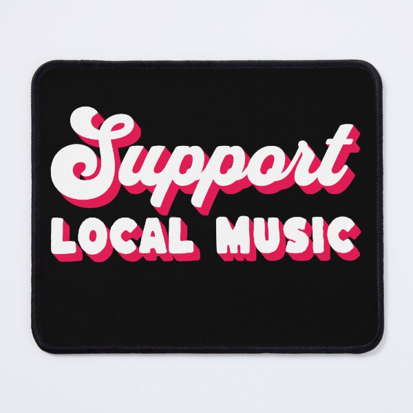 Item preview, Support Local Music designed and sold by lizardisland.