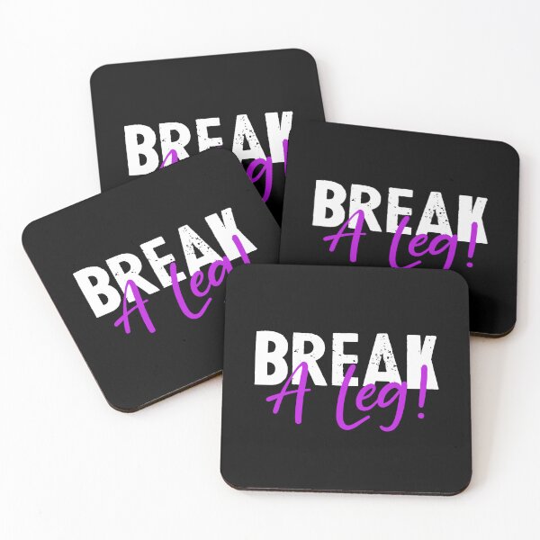 Item preview, Break a leg for theatre enthusiastic and acting lover designed and sold by The  Knick Knack Nook.