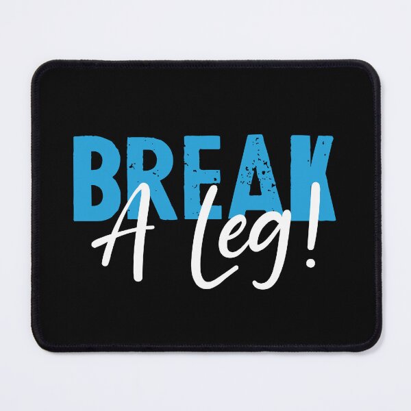 Item preview, Break a leg for good luck desires designed and sold by The  Knick Knack Nook.