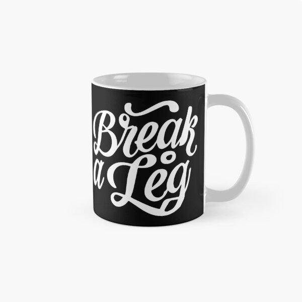 Item preview, break a leg for acting lover designed and sold by The  Knick Knack Nook.