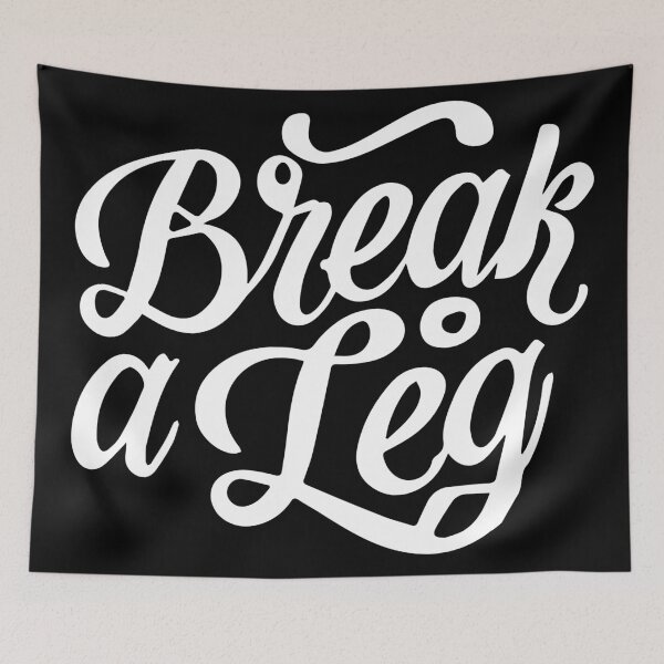 Item preview, break a leg for acting lover designed and sold by The  Knick Knack Nook.