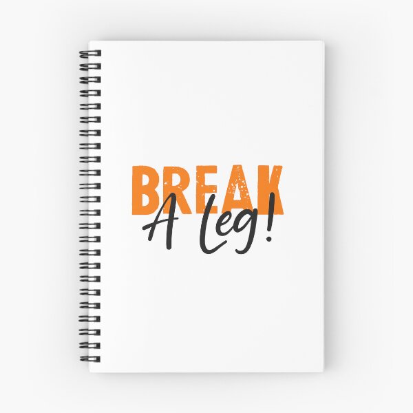 Item preview, Break a leg for theatre enthusiastic and acting lover designed and sold by The  Knick Knack Nook.