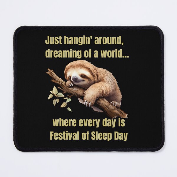 Item preview, Cute Sloth Wisdom Celebrating Festival of Sleep Day January 3rd 2024 designed and sold by MimsTees.
